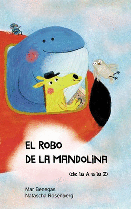 EL ROBO DE LA MANDOLINA (DE LA A A LA Z)