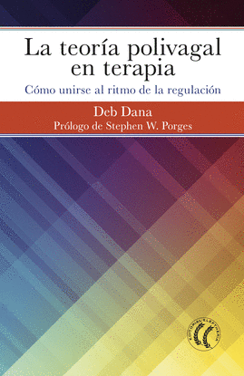 LA TEOR�A POLIVAGAL EN TERAPIA