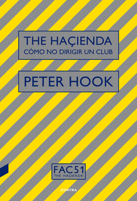 THE HA�IENDA: C�MO NO DIRIGIR UN CLUB