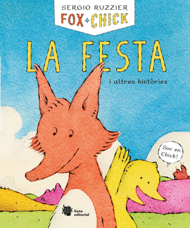 FOX + CHICK. LA FESTA I ALTRES HISTRIES