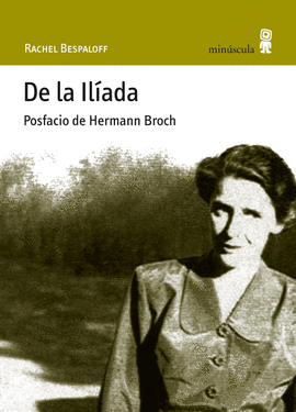 DE LA ILIADA. POSFACIO DE HERMANN BROCH