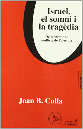 ISRAEL, EL SOMNI I LA TRAG�DIA