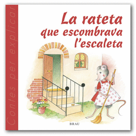 LA RATETA QUE ESCOMBRAVA L'ESCALETA