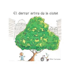 EL DARRER ARBRE DE LA CIUTAT