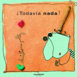 �TODAV�A NADA?