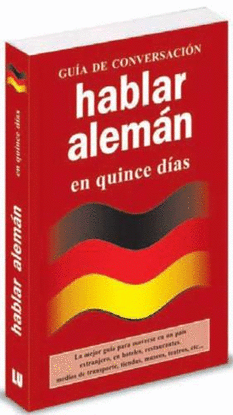 HABLAR ALEMAN EN QUINCE DIAS. GUIA DE CONVERSACION