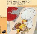 THE MAGIC HEAD/ EL CAP MAGIC