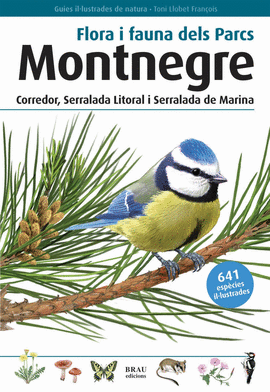 MONTNEGRE, CORREDOR, SERR.LITORAL/MARINA - FLORA FAUNA DELS PARCS