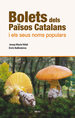 BOLETS DELS PA�SOS CATALANS I ELS SEUS NOMS POPULARS