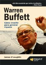 WARREN BUFFET, COMO INVERTIR PARA GENERAR RIQUEZA