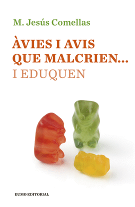 �VIES I AVIS QUE MALCRIEN...I EDUQUEN