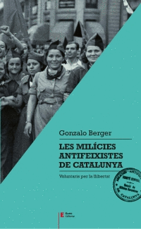 LES MILCIES ANTIFEIXISTES DE CATALUNYA