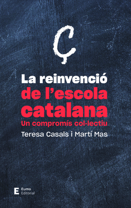 LA REINVENCI DE L'ESCOLA CATALANA