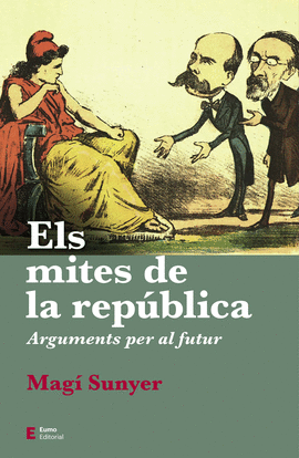 ELS MITES DE LA REPUBLICA