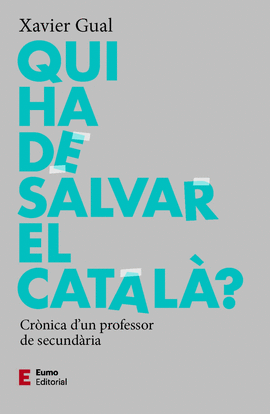 QUI HA DE SALVAR EL CATAL?