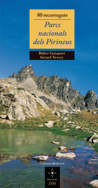 PARCS NACIONALS DELS PIRINEUS. 80 RECORREGUTS