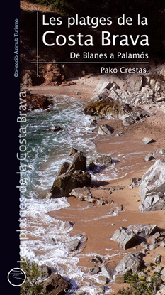 PLATGES DE LA COSTA BRAVA. DE BLANES A PALAMOS
