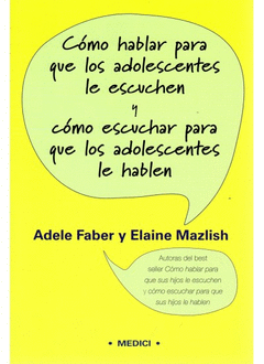 COMO HABLAR PARA QUE LOS ADOLESCENTES LE ESCUCHEN Y COMO ESCUCHAR