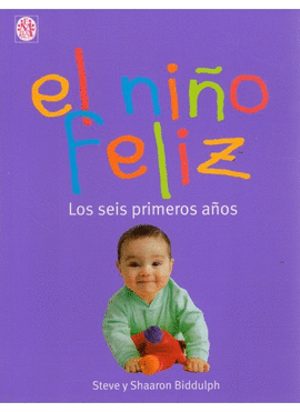 NI�O FELIZ  LOS SEIS PRIMEROS A�OS