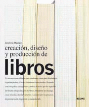 CREACION DISE�O Y PRODUCCION DE LIBROS
