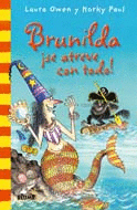 BRUNILDA. �SE ATREVE CON TODO!