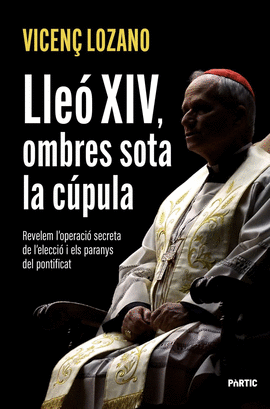 LLEO XIV, OMBRES SOTA LA CUPULA