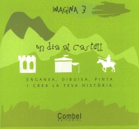 UN DIA AL CASTELL - ENGANXA, DIBUIXA, PINTA I CREA LA TEVA HISTOR