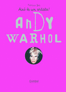 ANDY WARHOL - AIXO ES UN ARTISTA!