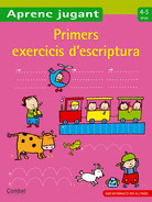 PRIMERS EXERCICIS D'ESCRIPTURA 4-5 ANYS -APRENC JUGANT-