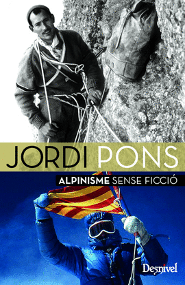 JORDI PONS. ALPINISME SENSE FICCI