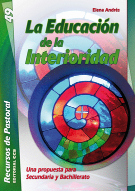 LA EDUCACI�N DE LA INTERIORIDAD