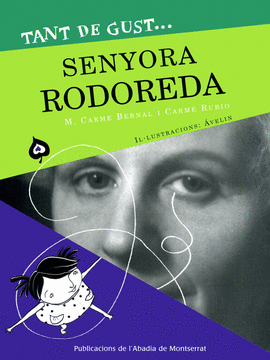 TANT DE GUST DE CONEIXER-LA, SENYORA RODOREDA