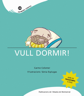 VULL DORMIR