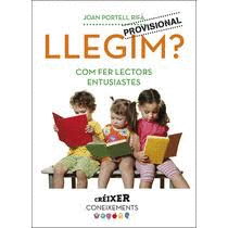 LLEGIM? COM FER LECTORS ENTUSIASTES