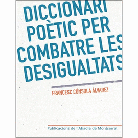DICCIONARI PO�TIC PER COMBATRE LES DESIGUALTATS