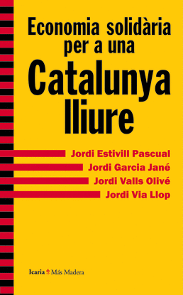 ECONOMIA SOLID�RIA PER A UNA CATALUNYA LLIURE