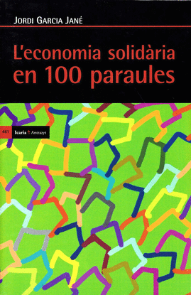 L'ECONOMIA SOLID�RIA EN CENT PARAULES