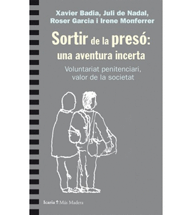 SORTIR DE LA PRESO: UNA AVENTURA INCERTA