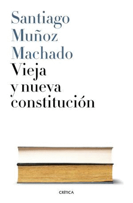 VIEJA Y NUEVA CONSTITUCI�N