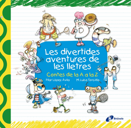 LES DIVERTIDES AVENTURES DE LES LLETRES.CONTES DE LA A A LA Z