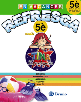 REFRESCA AMB LA TINA SUPERBRUIXA 5� QUADERN VACANCES