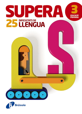 SUPERA 25 DIFICULTATS LLENGUA 3 PRIMARIA 2017