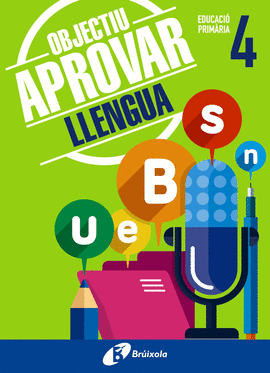 OBJECTIU APROVAR LLENGUA 4 PRIMARIA 2017