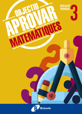 OBJECTIU APROVAR MATEMATIQUES 3 PRIMARIA 2017