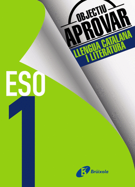 OBJECTIU APROVAR LLENGUA CATALANA 1 ESO 2017