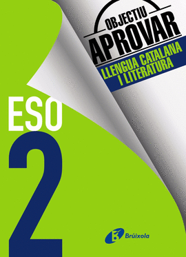 OBJECTIU APROVAR LLENGUA CATALANA 2 ESO 2017