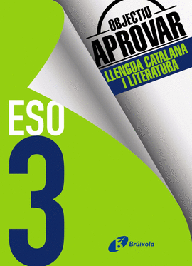 OBJECTIU APROVAR LLENGUA CATALANA 3 ESO 2017