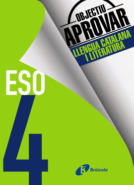OBJECTIU APROVAR LLENGUA CATALANA 4 ESO 2017