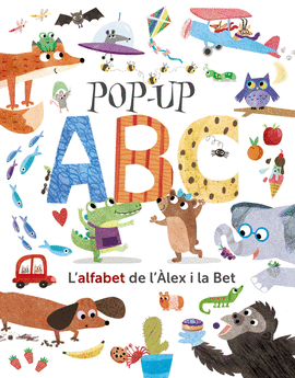 POP-UP ABC. L'ALFABET DE L'ALEX I LA BET