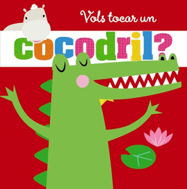 VOLS TOCAR UN COCODRIL?